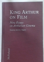 King Arthur on Film. New Essays on Arthurian Cinema.