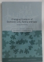 Changing Contours of Domestic Life, Family and Law. Caring and Sharing.
