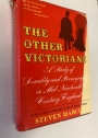 The Other Victorians. A Study of Sexuality and Pornography in Mid-Nineteenth Century England. With a New Introduction by the Author.
