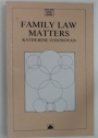 Family Law Matters.