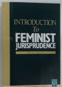 Introduction to Feminist Jurisprudence.
