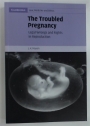 The Troubled Pregnancy. Legal Wrongs and Rights in Reproduction.