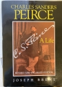Charles Sanders Peirce: A Life. Revised and Enlarged Edition.