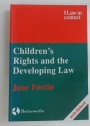 Children's Rights and the Developing Law.