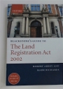 Blackstone's Guide to The Land Registration Act 2002.