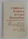 Children's Evidence in Legal Proceedings. An International Perspective. Papers from an International Conference, Selwyn College Cambridge, 26-28 June 1989.