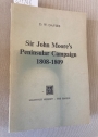 Sir John Moore's Peninsular Campaign 1808 - 1809.