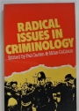 Radical Issues in Criminology.