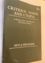 Critique, Norm, and Utopia: A Study of the Foundations of Critical Theory.
