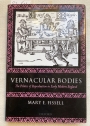 Vernacular Bodies: The Politics of Reproduction in Early Modern England.