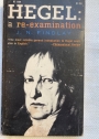 Hegel: A Re-Examination.