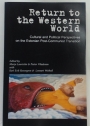 Return to the Western World. Cultural and Political Perspectives on the Estonian Post-Communist Transition.