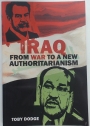 Iraq. From War to a New Authoritarianism.