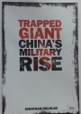 Trapped Giant. China's Military Rise.