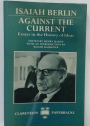 Against the Current. Essays in the History of Ideas.
