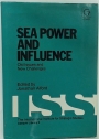 Sea Power and Influence. Old Issues and New Challenges.