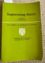 Superstring Theory. Volume 1: Introduction.