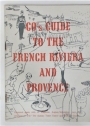 GO's Guide to the French Riviera and Provence. Presented Gratis with GO Magazine, August-September 1951.