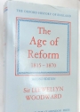 The Age of Reform 1815 - 1870. Second Edition.