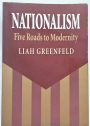 Nationalism. Five Roads to Modernity.
