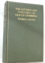 The Letters and Speeches of Oliver Cromwell, with Elucidations. Third Edition. Volume 1.