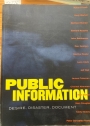 Public Information: Desire, Disaster, Document.