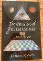 The Origins of Freemasonry: Facts and Fictions.