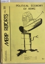 Political Economy of Arms. (Middle East Research and Information Project. (MERIP Reports) No 30, August 1974)