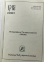 The Organization of "The Islamic Conference" (1969 - 2003).