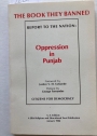 Oppression in Punjab. A Citizens for Democracy Report to the Nation. Preface by V M Tarkunde.