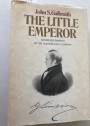 The Little Emperor: Governor Simpson of the Hudson's Bay Company.