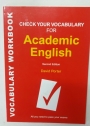 Check Your Vocabulary for Academic English. A Workbook for Students. Second Edition.