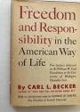Freedom and Responsibility in the American Way of Life.