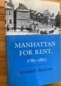Manhattan for Rent, 1785 - 1850.