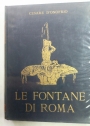 Le Fontane di Roma. Con Documenti e Disegni Inediti. Second Edition.