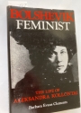 Bolshevik Feminist: The Life of Aleksandra Kollontai.