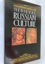 Medieval Russian Culture.