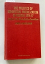 The Politics of Industrial Mobilization in Russia, 1914 - 1917. A Study of the War-Industries Committees.