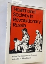 Health and Society in Revolutionary Russia.