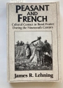 Peasant and French: Cultural Contact in Rural France during the Nineteenth Century.