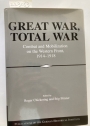 Great War, Total War: Combat and Mobilization on the Western Front, 1914 - 1918.