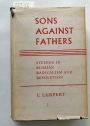 Sons Against Fathers. Studies in Russian Radicalism and Revolution