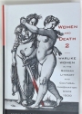 Women and Death 2. Warlike Women in the German Literary and Cultural Imagination since 1500.