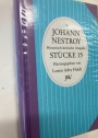 Johann Nestroy, Historisch-kritische Ausgabe, Stücke 15: Gegen Thorheit giebt es kein Mittel / Die verhängnisvolle Faschings-Nacht.