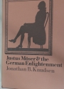 Justus Möser and the German Enlightenment.