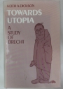 Towards Utopia. A Study of Brecht.