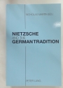 Nietzsche and the German Tradition.