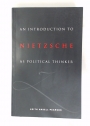 An Introduction to Nietzsche as Political Thinker. A Perfect Nihilist.