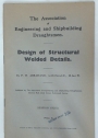 Design of Structural Welded Details. The Association of Engineering and Shipbuilding Draftsmen, Session 1952 - 53.