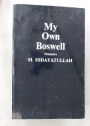 My own Boswell: Memoirs of M Hidayatullah.